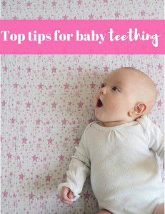 Top tips for baby teething - signs, symptoms and what really works