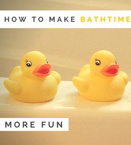How do you make the bath time routine more fun and less of a chore for toddlers - and mothers?