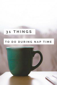 31 things to do during your baby's naptime - read the full list at ababyonboard.com