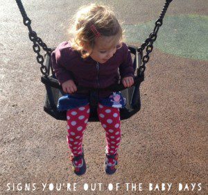 12 signs you're out of the baby days