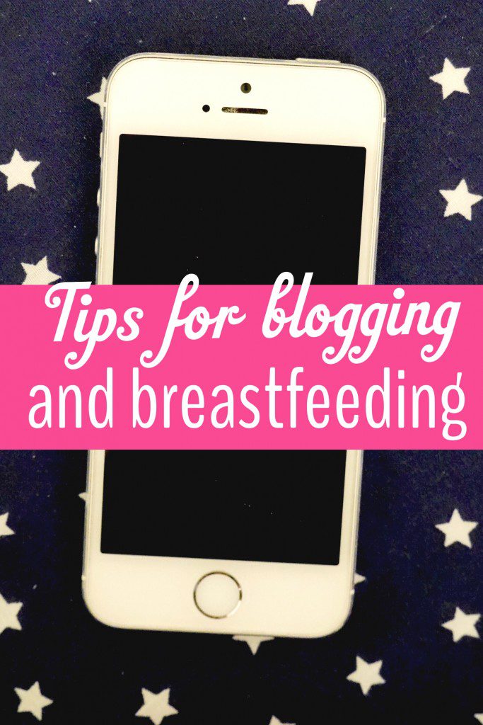 Tips on blogging and social media for when you're breastfeeding