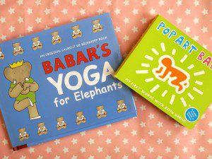 Good books for two-year-olds - Babar's yoga for Elephants and Pop Art Baby